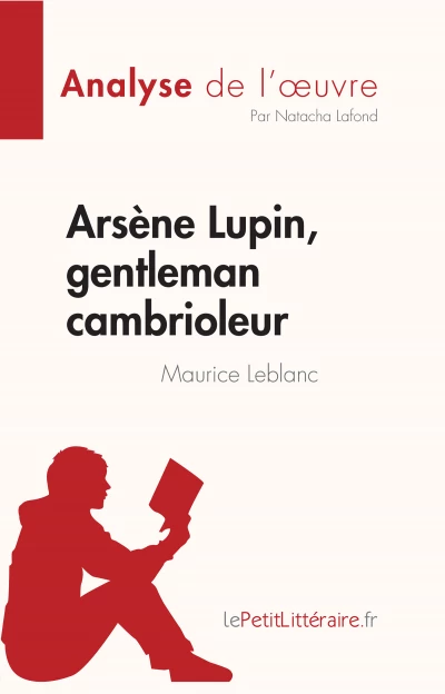 Analyse du livre :  Arsène Lupin, gentleman cambrioleur