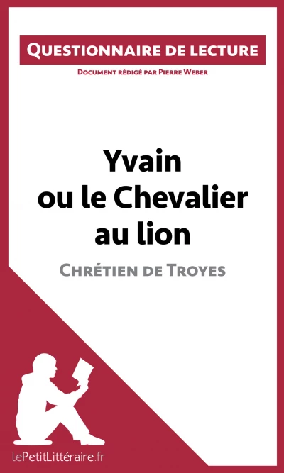 Questionnaire du livre :  Yvain ou Le Chevalier au Lion