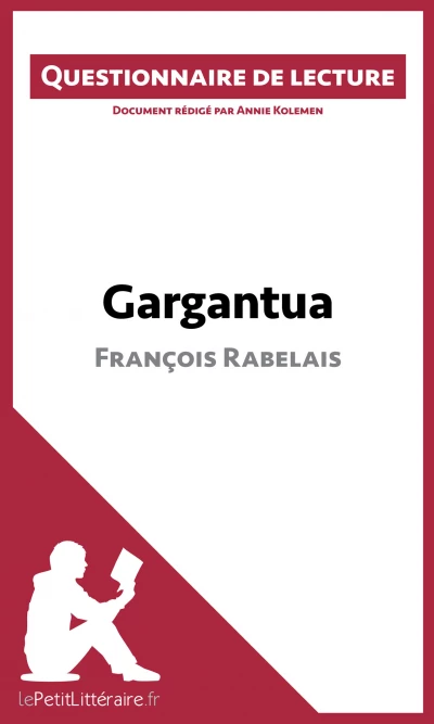 Questionnaire du livre :  Gargantua