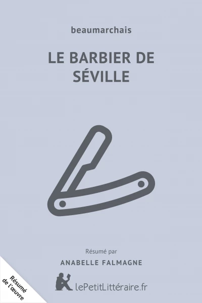 Résumé du livre :  Le Barbier de Séville